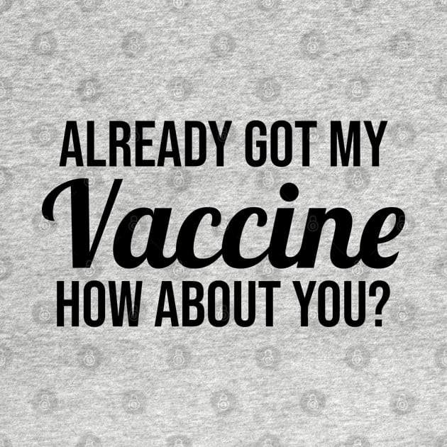 Already Got My Vaccine Black by felixbunny